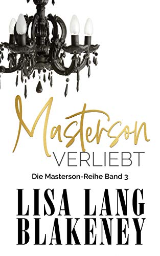 Masterson Verliebt: Die Masterson-Reihe Band 3 (The Masterson Series )