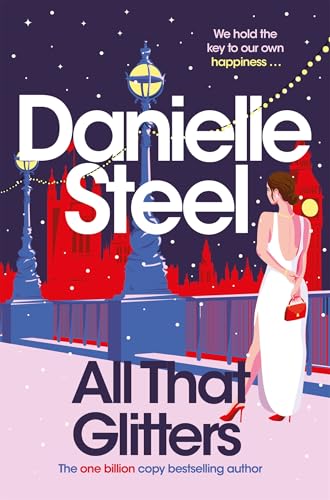 All That Glitters: A dazzling tale of glamour, bright lights and the true meaning of happiness