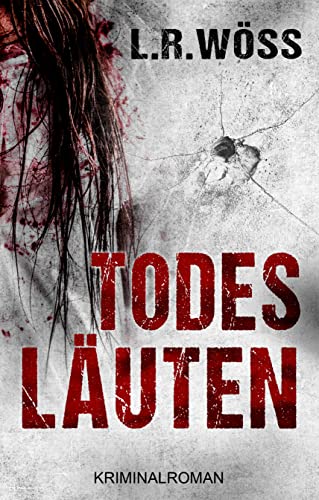Todesläuten (Wakolbinger und Panzenböck ermitteln 2): Kriminalroman