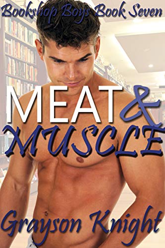 Meat & Muscle: A secret straight acting gay muscle MM story (Bookshop Boys Book 7)