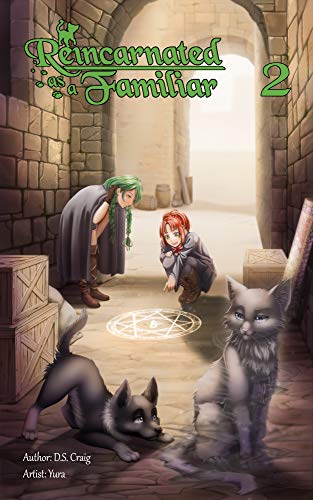 Reincarnated as a Familiar Volume 2 (Light Novel)