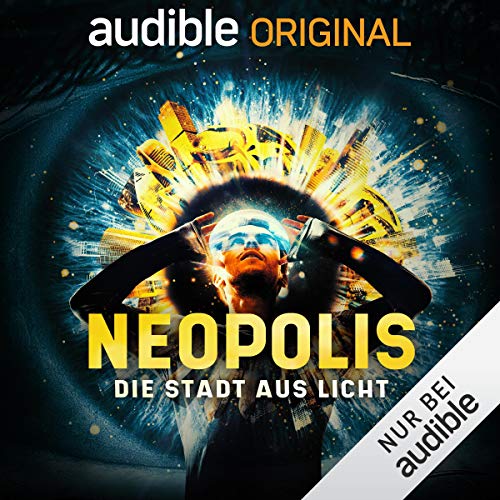 Die Stadt aus Licht: Neopolis 1