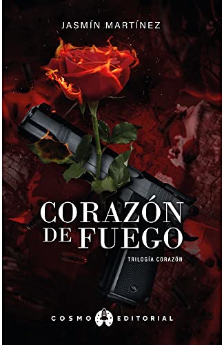 Corazón de Fuego: Volví para reclamar lo mío (Trilogía Corazón, Band 3)