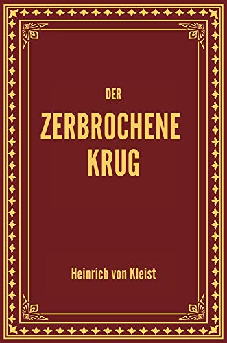 Der zerbrochene Krug: kommentiert (Kultverlag)