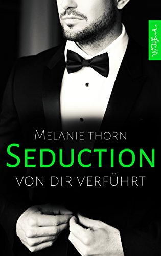 SEDUCTION: Von dir verführt (Mercer Reihe 2)