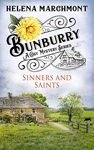 Bunburry - Sinners and Saints: A Cosy Mystery Series
