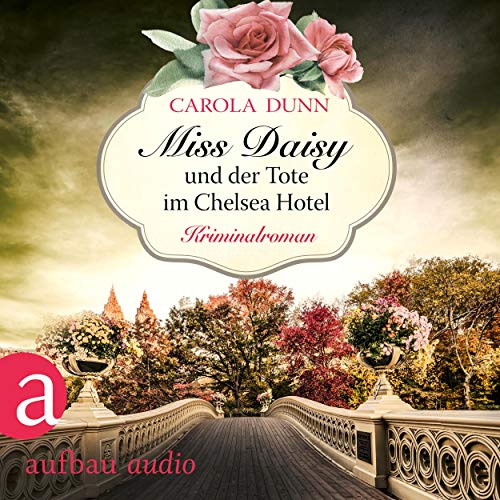 Miss Daisy und der Tote im Chelsea Hotel: Miss Daisy ermittelt 10
