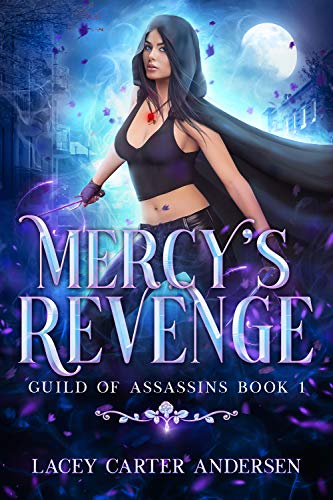Mercy's Revenge: A Paranormal Reverse Harem Romance (Guild of Assassins Book 1)
