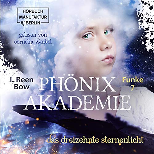 Das dreizehnte Sternenlicht: Phönixakademie Funke 7