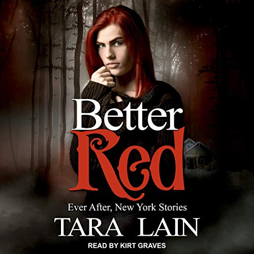 Better Red: Ever After, New York Series, Book 1