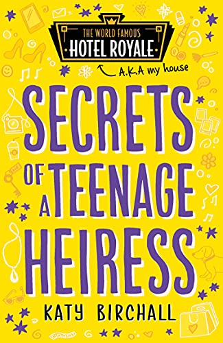 Secrets of a Teenage Heiress (Hotel Royale) (English Edition)