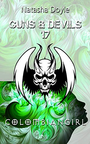 Colombiangirl (Guns and Devils 18)