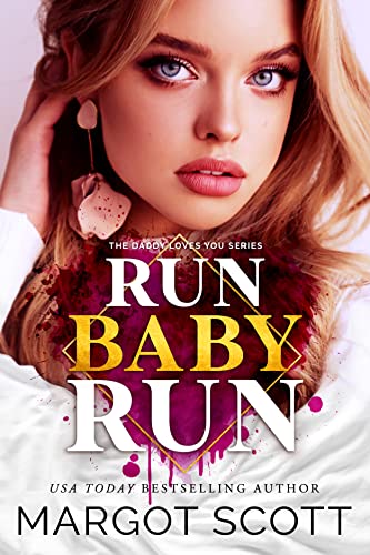 Run Baby Run (Daddy Loves You Book 1)