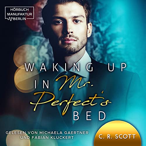 Waking up in Mr. Perfect's Bed: Waking up 1