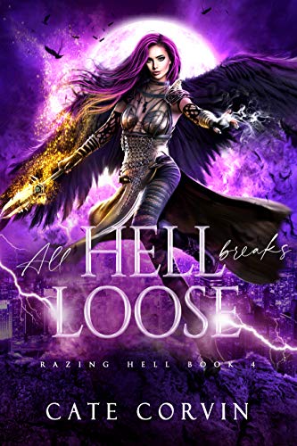 All Hell Breaks Loose (Razing Hell Book 4)