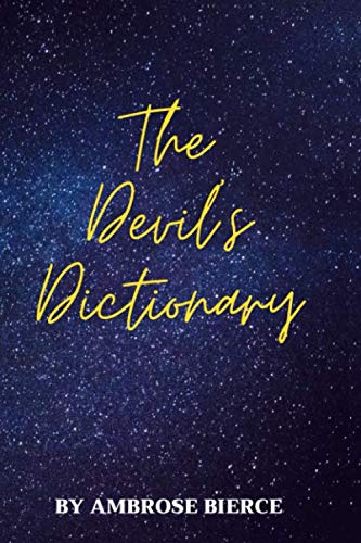 The Devil's Dictionary by Ambrose Bierce (Illustration): unabridged,devil,Dictionary,Devil's