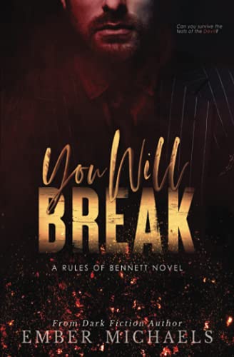 You Will Break (Rules of Bennett, Band 2)