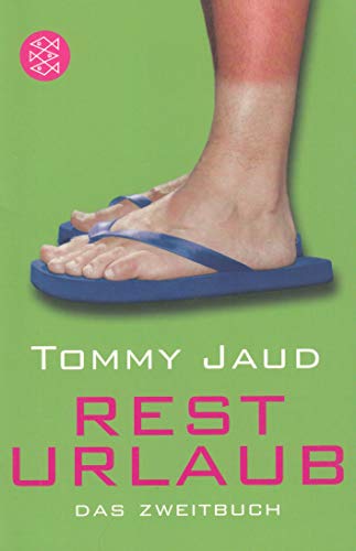 Rest Urlaub - Das Zweitbuch - Tommy Jaud