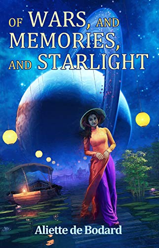 Of Wars, and Memories, and Starlight (Xuya Universe) (English Edition)
