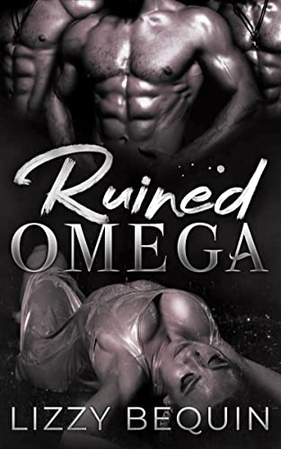 Ruined Omega (Quarantine Omega Book 3)