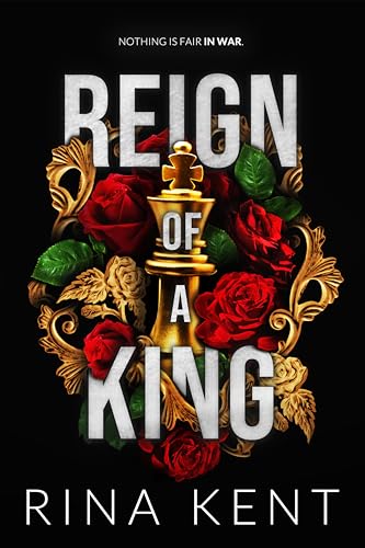 Reign of a King: A Dark Billionaire Romance (Kingdom Duet Book 1)