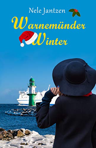 Warnemünder Winter (Warnemünder Jahreszeiten 3)