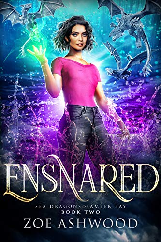 Ensnared (Sea Dragons of Amber Bay Book 2)