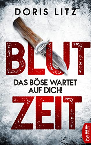 Blutzeit: Das Böse wartet auf dich! (Lina Saint-George 1)