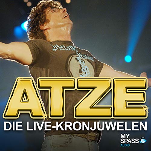 Die Live-Kronjuwelen: Atze Schröder Live