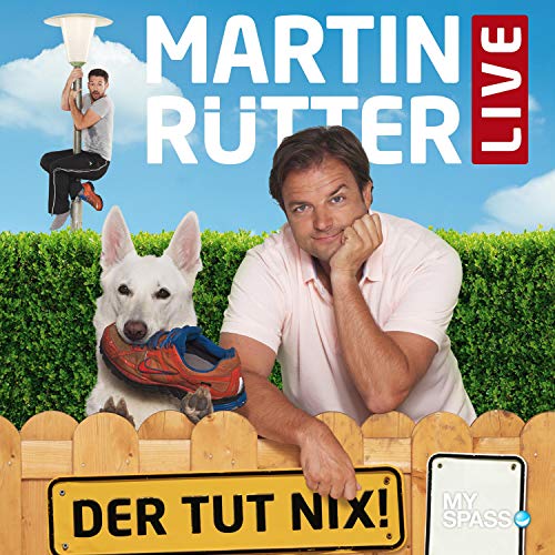 Der tut nix: Martin Rütter live