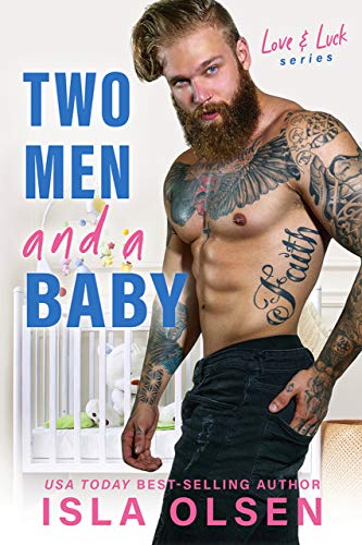 Two Men and a Baby (Love & Luck Book 5)