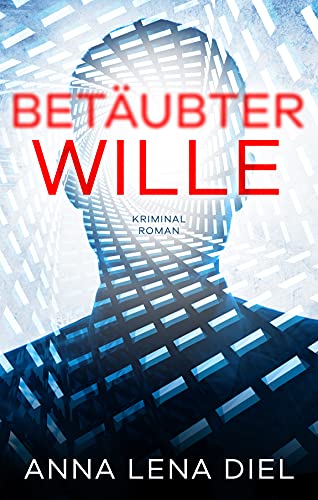 Betäubter Wille