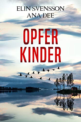Opferkinder: Schweden-Krimi (Linda Sventon 2)