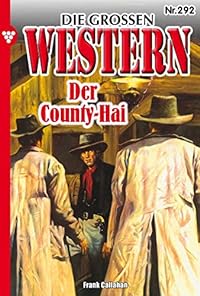 Die großen Western 292: Der County-Hai