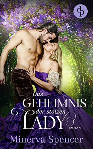 Das Geheimnis der stolzen Lady (Die verlorenen Herzen-Reihe 2)