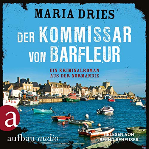 Der Kommissar von Barfleuer: Kommissar Philippe Lagarde 1