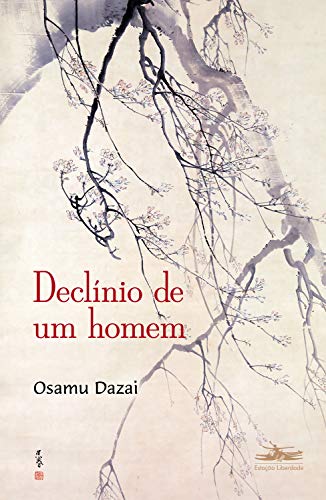Declínio de um homem (Portuguese Edition)