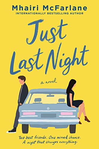 Just Last Night: The Hilarious Rom-Com with a Touch of Grief, Laugh and Cry with Eve and Her Friends!
