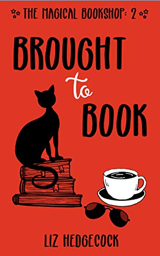Brought To Book (The Magical Bookshop 2)