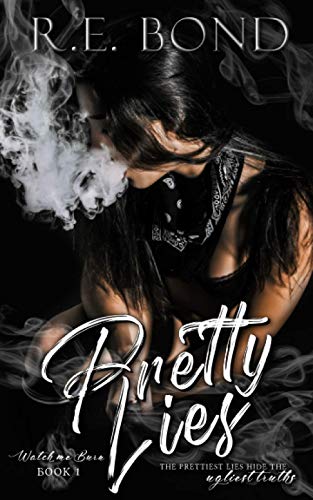 Pretty Lies (Watch Me Burn, Band 1)