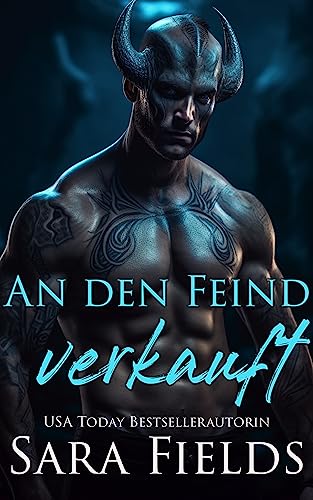 An den Feind verkauft: Eine dunkle Alien-Krieger-Romanze