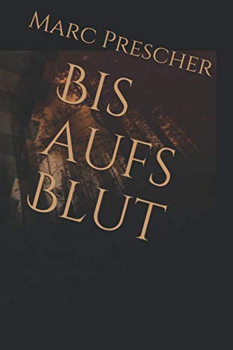 Bis aufs Blut