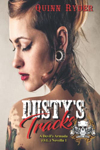 Dusty's Tracks: A Devil's Armada (O.L. Novel) 1.5 (The Devil's Armada MC (O.L.) Series, Band 1)