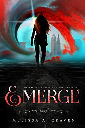 Emerge: A Dark Urban Fantasy Fated Romance (Immortals of Indriell Book 1)