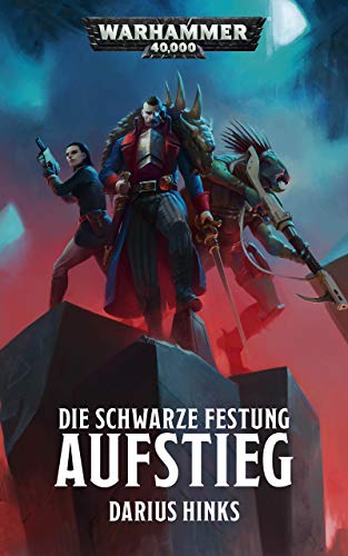 Die Schwarze Festung: Aufstieg (Blackstone Fortress: Warhammer 40,000 2)