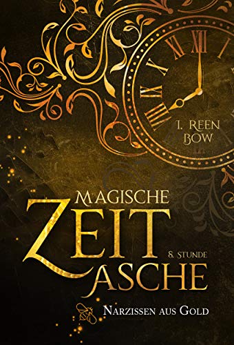Magische Zeitasche - Achte Stunde: Narzissen aus Gold