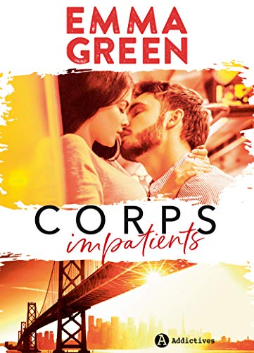 Corps impatients : nouvelle édition avec bonus