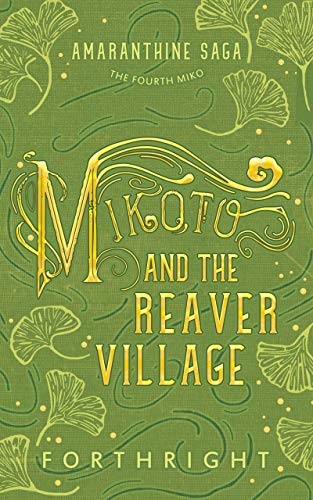 Mikoto and the Reaver Village (Amaranthine Saga Book 4)