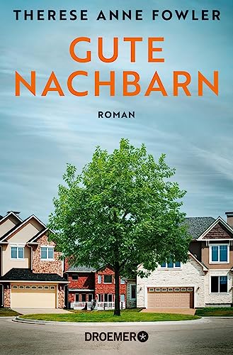 Gute Nachbarn: Roman