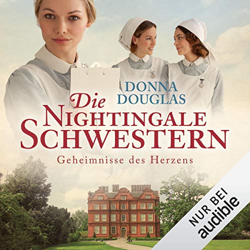 Die Nightingale-Schwestern. Geheimnisse des Herzens: Nightingales-Reihe 2